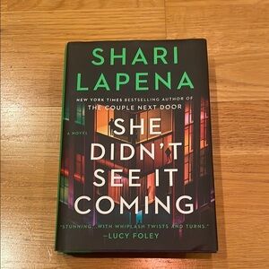 Book- She Didn’t See It Coning by Shari Lapena